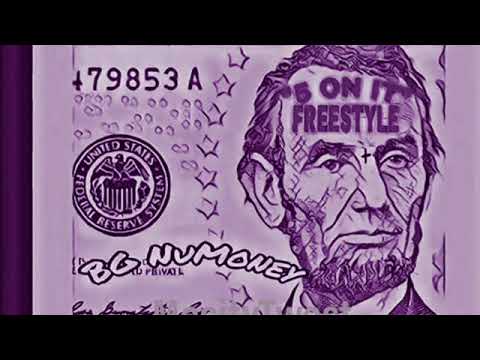 Bg NuMoney - 5 On It Freestyle Chopped & Screwed