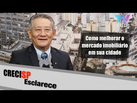 CRECI Esclarece 252 - Como melhorar o mercado imobiliário em sua cidade