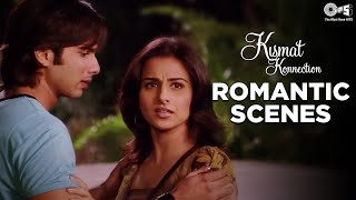 Best Of Romantic Scenes | Vidya Balan | Shahid Kapoor | Kismat Konnection | Hindi Movie Scenes