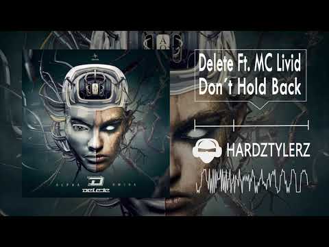 Delete Ft. MC Livid - Don´t Hold Back