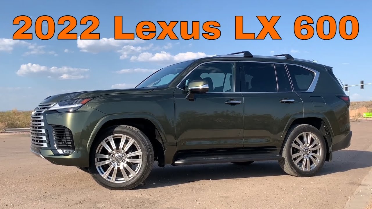 2022 Lexus LX 600 Review - Ultra Luxury