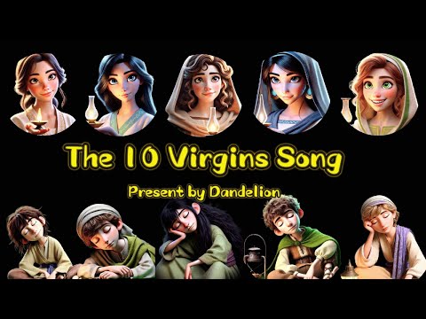 The Ten virgins - New Catchy Version
