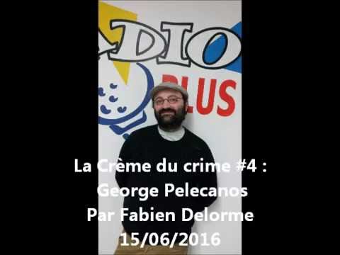 La Crème du crime #4 - George Pelecanos