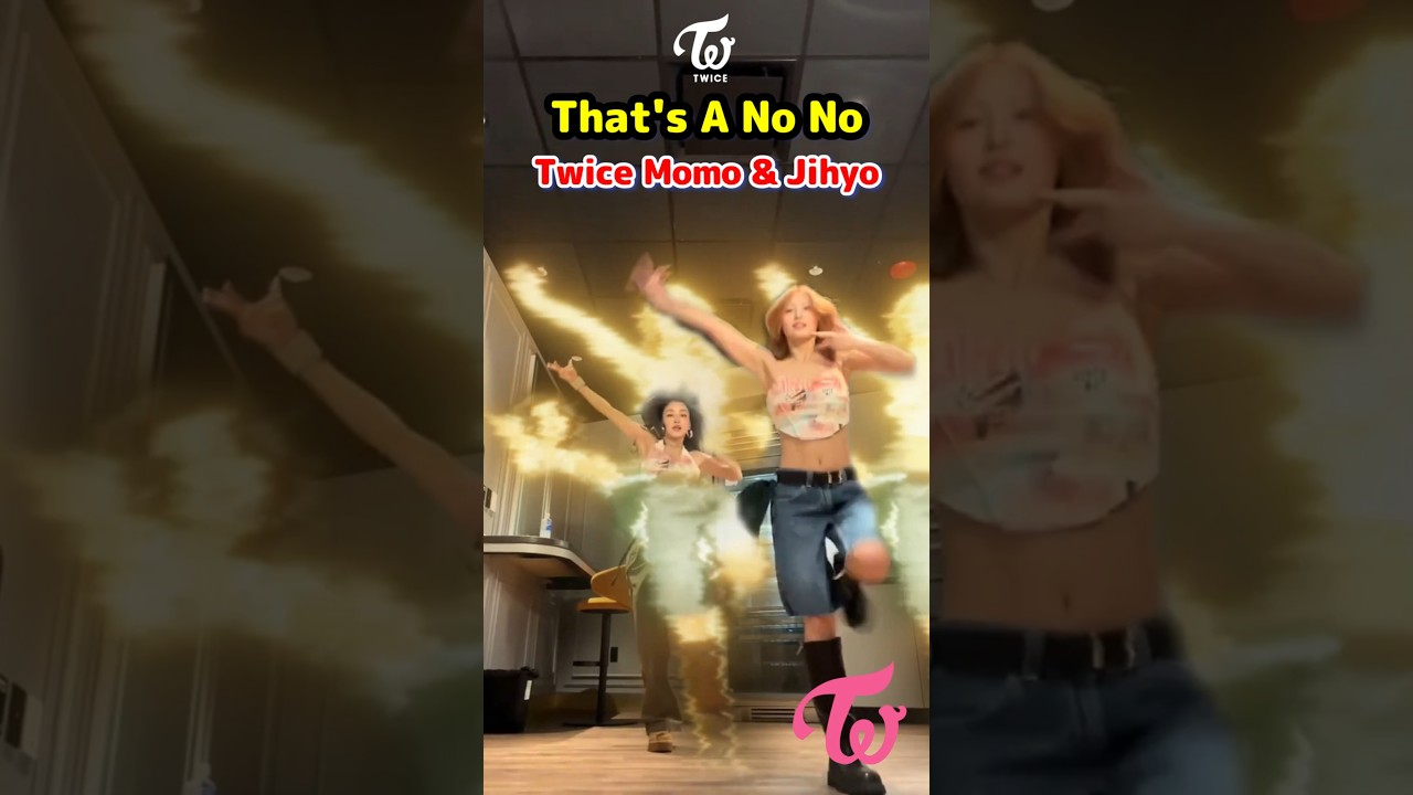 TWICE THAT'S A NO NO Dance Challenge モモとジヒョ Momo & Jihyo