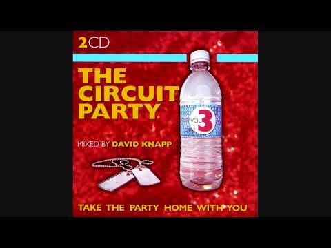 The Circuit Party Vol.3: Mixed By David Knapp - CD2