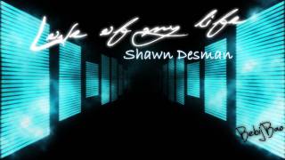 Love Of My Life - Shawn Desman [Lyrics]
