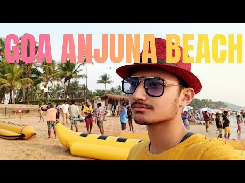 GOA ANJUNA BEACH YATISH BHARDWAJ VLOG