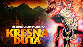 Download lagu Bharatayuda berawal : KRESNA DUTA - Ki Timbul Hadi Prayitno (full) mp3