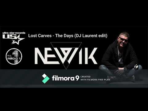 Newik, Lost Carves - The Days (DJ Laurent Edit)