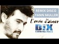 L' ENVIE D'AIMER (Yann MULLER RmX) .