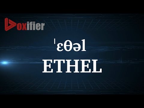 How to Pronunce Ethel in English - Voxifier.com
