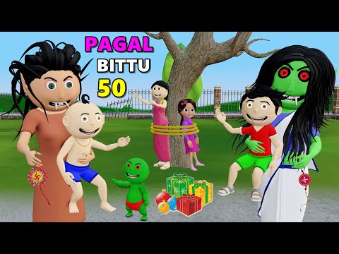 Pagal Bittu Sittu 50 | Raksha Bandhan | Bittu Sittu Toons | CS Bisht Vines | Pagal Beta