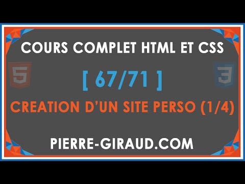 COURS COMPLET HTML ET CSS 1 71 Présentation du cours