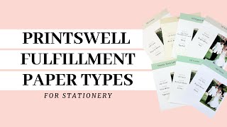PrintsWell Fulfillment Stationery Paper Types