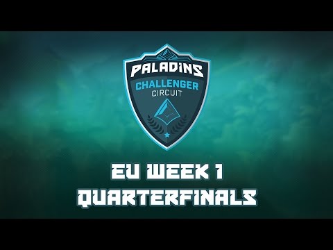 Paladins Challenger Circuit EU Week 1 - Quarterfinals