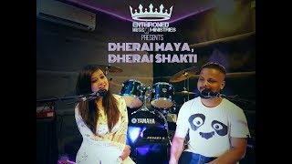&#39; Dherai Maya Dherai Shakti &#39; Official Music Video by Enthroned Music Ministries