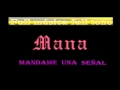 Mana Manda Una Señal