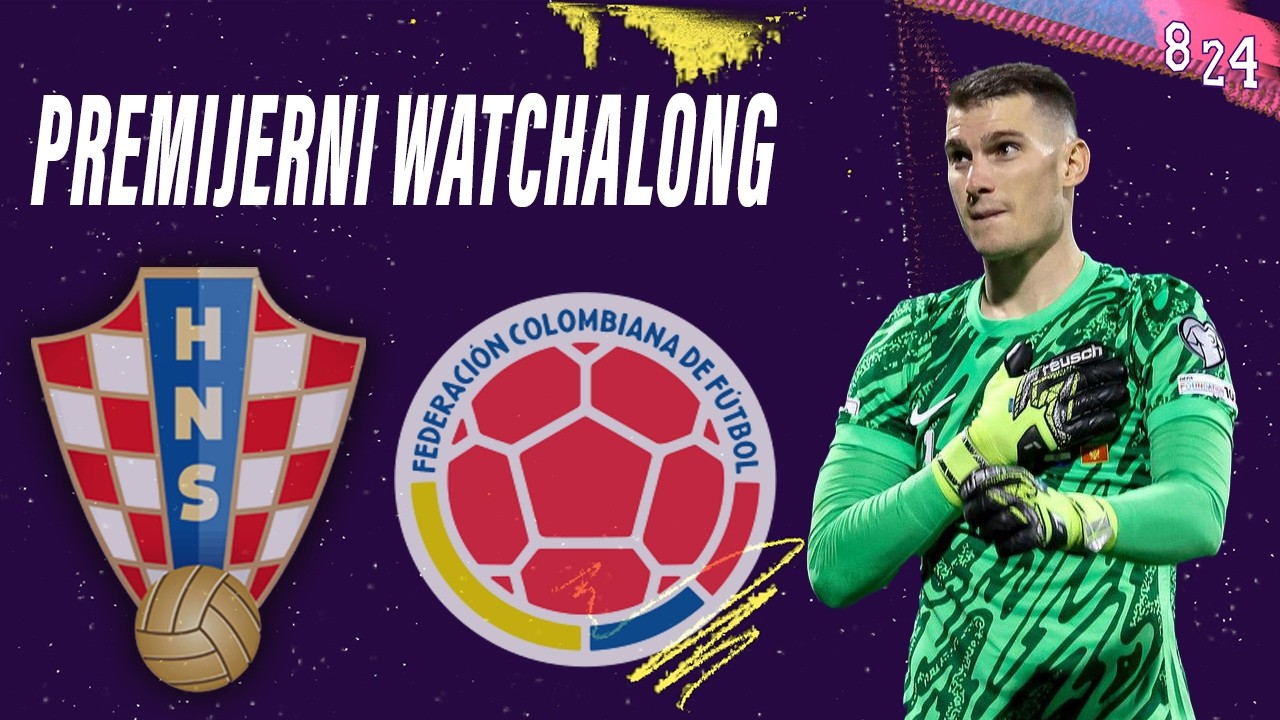Hrvatska - Kolumbija u SAD / Watchalong #1