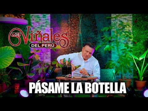 LOS VIÑALES DEL PERÚ - PASAME LA BOTELLA 4K