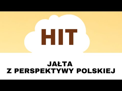 HIT: Jałta z perspektywy polskiej