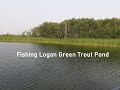 Video Thumbnail for Fishing Logan Green Trout Pond