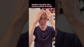 Get Healthier Smoother Skin Using Facial Lymphatic Drainage!  Dr. Mandell