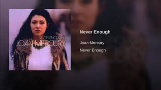 Never Enough