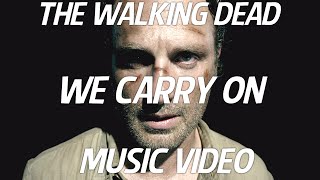The Phantoms feat. Amy Stroup - We Carry On - The Walking Dead Music Video (Fan Made)