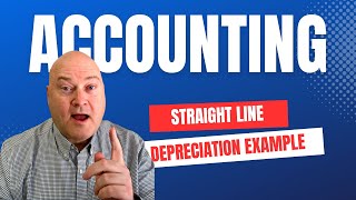 Straight Line Depreciation Example with Journal Entries