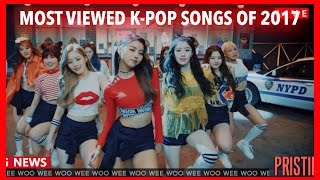 MOST VIEWED K-POP SONGS OF 2017 (March - Week 4)