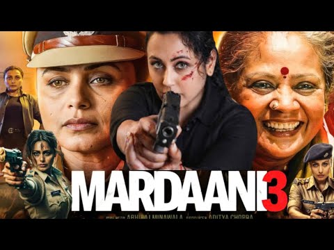Mardaani 3 Full Movie Review in Hindi | Rani Mukerji | Jisshu Sengupta | Rani Mukerji New Movie 