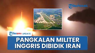 Dipakai AS Luncurkan Bom, Pangkalan Militer Inggris Dibidik Iran Pertimbangkan Dibom: Target Sah