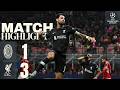 Champions League Comeback In The San Siro AC Milan 1 3 Liverpool HIGHLIGHTS