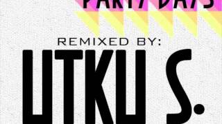 Pulseless - Party Days (Utku S. Remix)