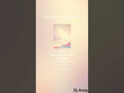 Dj Anny  Veled minden más