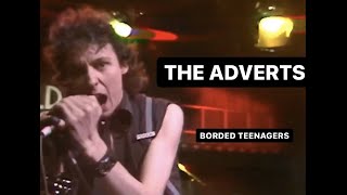 The Adverts - Bored Teenagers OGWT 7th February 1978
