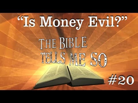 "Is Money Evil?" -- TBTMS #20