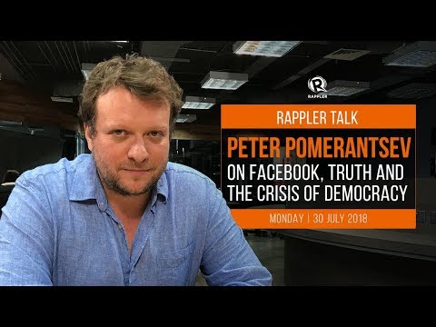 Rappler Talk: Peter Pomerantsev on Facebook, truth, and the crisis of democracy