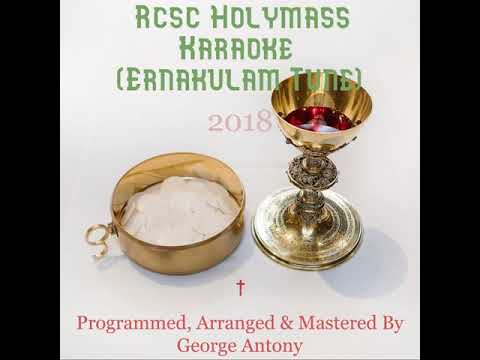 Karthavam Mishiha Vazhiyai Kanjirappally Tune Holy Mass (Karaoke Version) | George Antony