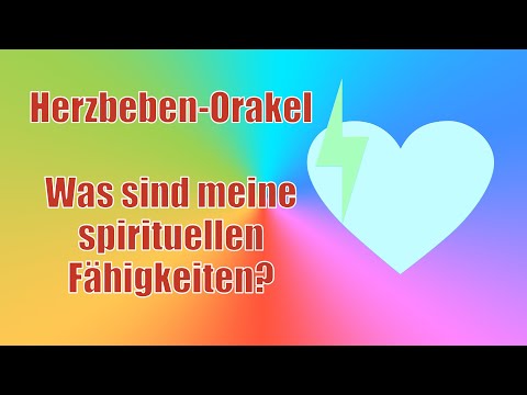 Herzbeben Orakel - Welche spirituellen Begabungen habe ich?