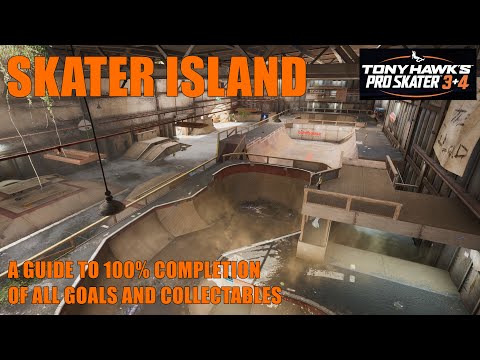 Tony Hawk's Pro Skater 3 & 4 - SKATER ISLAND /  GUIDE TO 100% COMPLETION OF ALL GOALS & COLLECTABLES