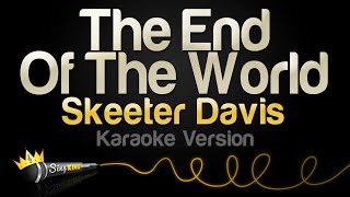 Skeeter Davis - The End of the World (Karaoke Version)
