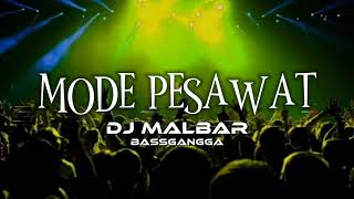 Download lagu DJ MODE PESAWAT X MODE SENTAK ( DJ MALBAR ) BASSGANGGA TERBARU VIRAL TIK-TOK 2025 mp3