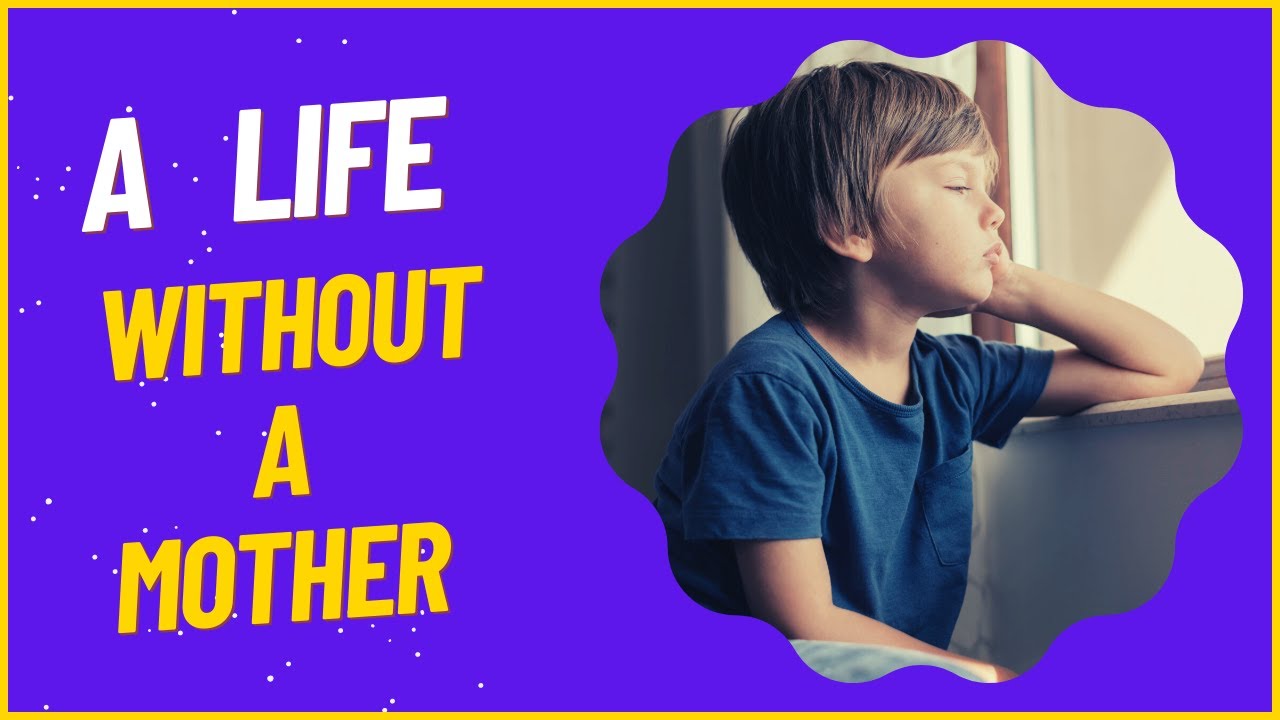 7 Painful Psychological Effects of Growing Up Without a Mother