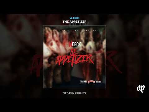 VL Deck - Snapping Pics Feat BGreen East Side Jody [The Appetizer]