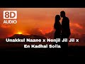 Unakkul Naane X Nenjil Jil Jil X En Kadhal Solla Remix Mashup Full Song Lyrics