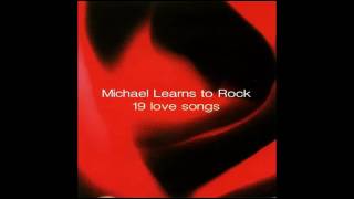 Michael Learns To Rock - More Than A Friend