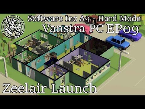 Software Inc – Zeelair Launch: Vanstra PC EP09 - Hard Mode Alpha 9 Business Management Simulation