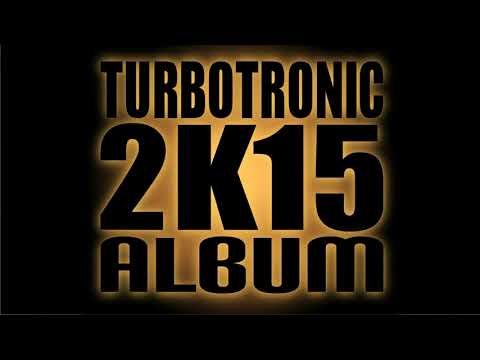 Turbotronic 2k15 Album