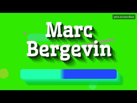 HOW PRONOUNCE MARC BERGEVIN! (BEST QUALITY VOICES)